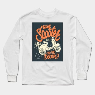 RIDING SCOOTER ON THE BEACH Long Sleeve T-Shirt